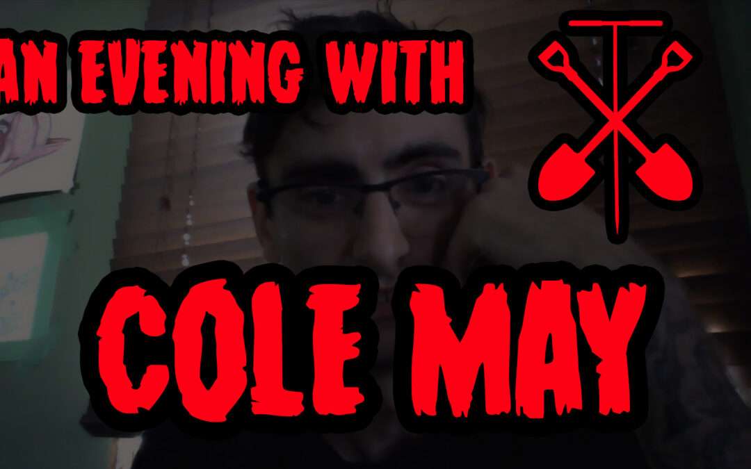 45. An Evening with Cole May